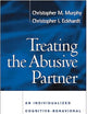 Treating the Abusive Partner: An Individualized Cognitive-Behavioral Approach