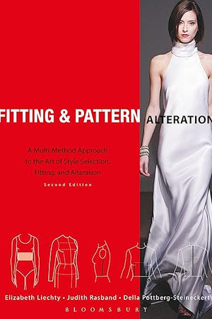 Fitting and Pattern Alteration: A Multi-Method Approach to the Art of Style Selection, Fitting, and Alteration