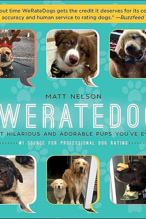 #WeRateDogs: The Most Hilarious and Adorable Pups You've Ever Seen