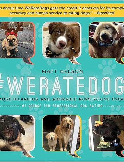 #WeRateDogs: The Most Hilarious and Adorable Pups You've Ever Seen