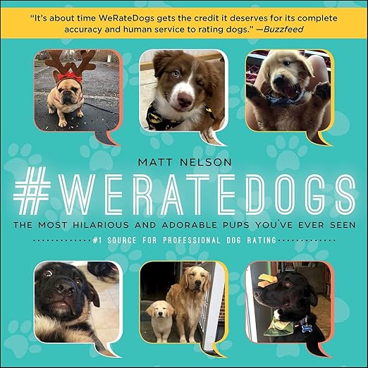 #WeRateDogs: The Most Hilarious and Adorable Pups You've Ever Seen