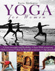 Yoga for Women: Gain Strength and Flexibility, Ease PMS Symptoms, Relieve Stress, Stay Fit Through Pregnancy, Age Gracefully