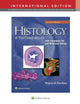 Histology: A Text and Atlas: With Correlated Cell and Molecular Biology