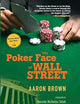 The Poker Face of Wall Street