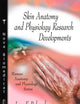 Skin Anatomy and Physiology Research Developments