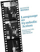 Language As Symbolic Action: Essays on Life, Literature, and Method