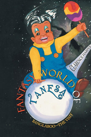 Fantasy World of Tanesa: Banglaboo—the Visit
