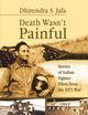 Death Wasn’t Painful: Stories of Indian Fighter Pilots from the 1971 War