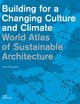 World Atlas of Sustainable Architecture (Construction and Design Manual)