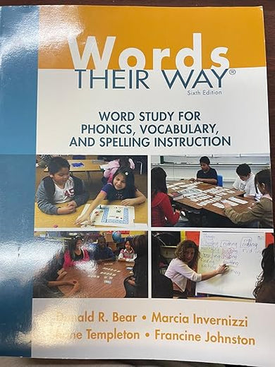Words Their Way: Word Study for Phonics, Vocabulary, and Spelling Instruction (6th Edition) (Words Their Way Series)