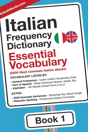 Italian Frequency Dictionary - Essential Vocabulary: 2500 Most Common Italian Words (Italian-English)