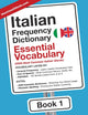 Italian Frequency Dictionary - Essential Vocabulary: 2500 Most Common Italian Words (Italian-English)