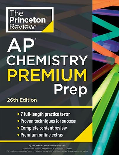 Princeton Review AP Chemistry Premium Prep, 26th Edition: 7 Practice Tests + Digital Practice Online + Content Review (College Test Preparation)