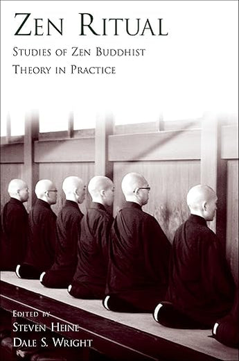 ZEN RITUAL:STUDIES OF ZEN BUDDHIST THEORY IN PRACTICE: Studies of Zen Buddhist Theory in Practice