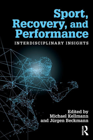 Sport, Recovery, and Performance (Advances in Recovery and Stress Research)