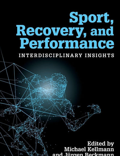 Sport, Recovery, and Performance (Advances in Recovery and Stress Research)