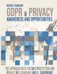 GDPR & Privacy: awareness and opportunities. The approach with the Data Protection and Privacy Relationships Model (DAPPREMO)