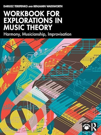 Workbook for Explorations in Music Theory