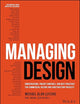Managing Design: Conversations, Project Controls, and Best Practices for Commercial Design and Construction Projects