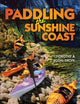 Paddling the Sunshine Coast