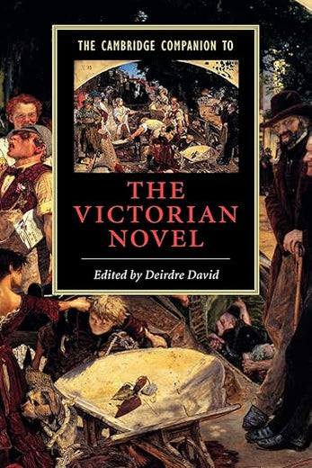 The Cambridge Companion to the Victorian Novel (Cambridge Companions to Literature)