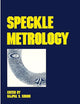 Speckle Metrology (Optical Science and Engineering)