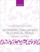 Economic Evaluation in Clinical Trials (Handbooks in Health Economic Evaluation)