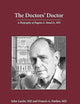 The Doctors' Doctor: Eugene A. Stead, Jr., M.D.