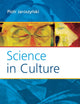 Science in Culture: Translated from the Polish by Hugh McDonald (Value Inquiry Book Series, 185)
