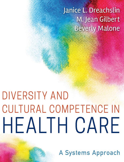 Diversity and Cultural Competence in Health Care: A Systems Approach