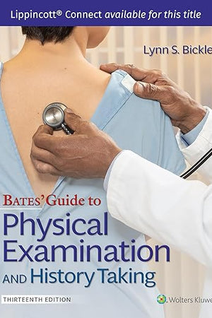 Bates' Guide To Physical Examination and History Taking (Lippincott Connect)