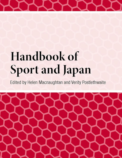 Handbook of Sport and Japan (Handbooks on Japanese Studies)