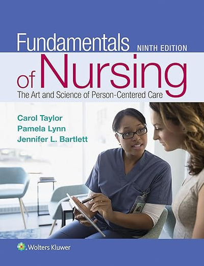 Fundamentals of Nursing: The Art and Science of Person-Centered Care