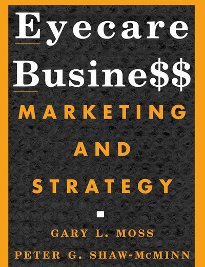Eyecare Business: Marketing and Strategy