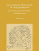 Constructing the Divine Abode of Dizang Bodhisattva: Mount Jiuhua in Late Imperial China (14th–20th Century) (Sinica Leidensia, 174)