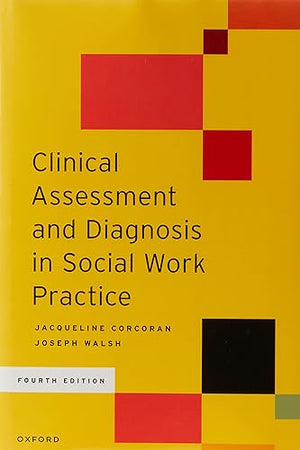 Clinical Assessment and Diagnosis in Social Work Practice