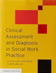 Clinical Assessment and Diagnosis in Social Work Practice