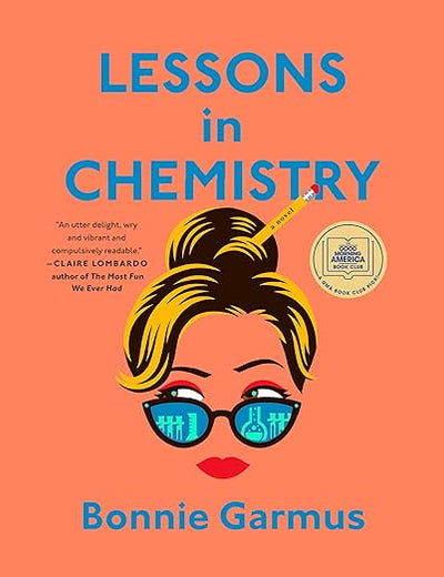 Lessons in Chemistry: A Novel