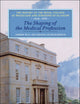 The Shaping of the Medical Profession: The History of the Royal College of Physicians and Surgeons of Glasgow, Volume 2