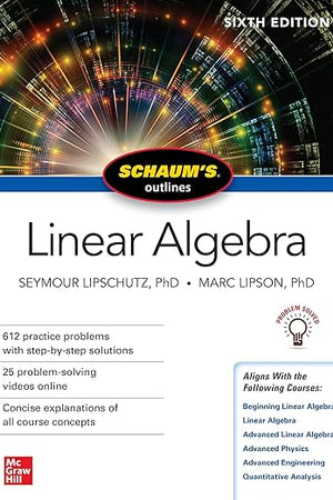 Schaum's Outline of Linear Algebra, Sixth Edition