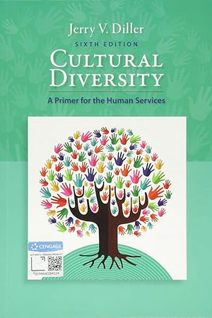 Cultural Diversity: A Primer for the Human Services (MindTap Course List)