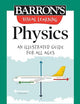 Visual Learning: Physics: An illustrated guide for all ages (Barron's Visual Learning)