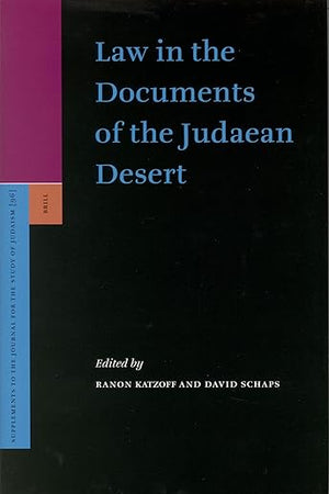 Law in the Documents of the Judaean Desert (Supplements to the Journal for the Study of Judaism, 96)