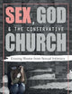 Sex, God, and the Conservative Church