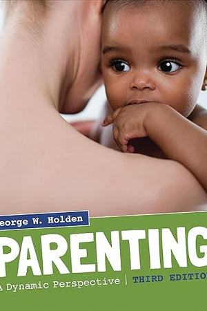 Parenting: A Dynamic Perspective