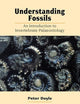 Understanding Fossils: An Introduction to Invertebrate Palaeontology