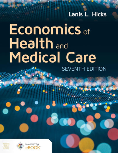 Economics of Health and Medical Care