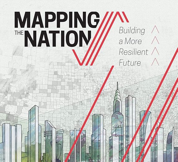 Mapping the Nation: Building a More Resilient Future