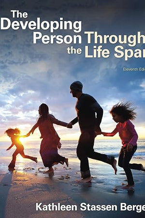 The Developing Person Through the Life Span