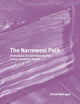 The Narrowest Path: Antinomies of Self-Determination in Four Aesthetic Studies (Historical Materialism Book Series, 330)